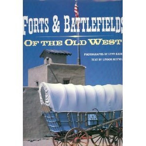 Forts battlefields of - &, the